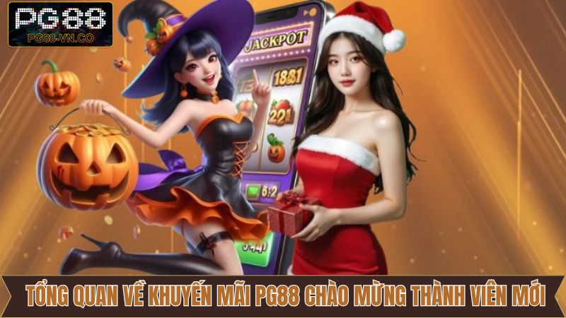 Khuyến Mãi PG88 Chào Mừng Hội Viên Mới - Nhận Quà Khủng Ngay 2 Tổng quan về ưu đãi khuyến mãi PG88 chào mừng hội viên mới